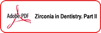 Zirconia in dentistry - Part II